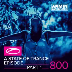 A State of Trance Episode 800, Pt. 1 - Armin Van Buuren