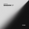 Shadow - EP, 2017
