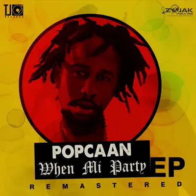 When Mi Party Remastered - EP - Popcaan