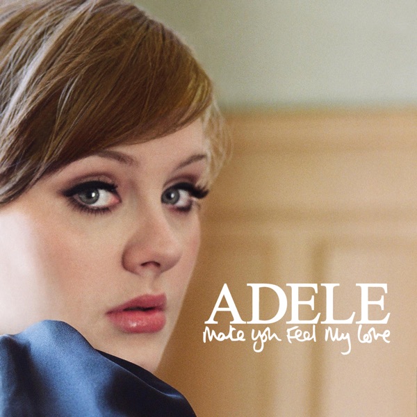 Make You Feel My Love - Single - Adele