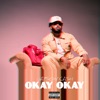 Okay Okay - Single