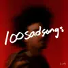 100sadsongs - Single album lyrics, reviews, download