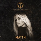 Tomorrowland 2022: MATTN at Mainstage, Weekend 1 (DJ Mix) artwork