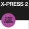 Tranz Euro Xpress (feat. The Ballistic Brothers) - X-Press 2 lyrics