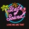 Love Me Like That - State of Sound lyrics