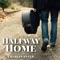 Halfway Home - Charles Esten lyrics