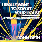 John Oeth - I Really Want to Stay at Your House (From "Cyberpunk: Edgerunners") [Acoustic Guitar]