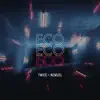 Eco (feat. Nemuel) - Single album lyrics, reviews, download