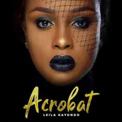 Acrobat by Leila Kayondo album reviews, ratings, credits