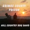 Grimes County Prison - Hill Country BBQ Band lyrics