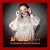 Dosakah (Adam Remix) - Single
