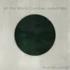 As the World Crumbles Around Me (feat. Alex Sipiagin, Justine Garcia, Jake D'Ambra, Iro, Carlin Lee, Sean Hannon & Tim Volozh) - Single album lyrics, reviews, download