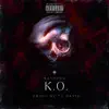 K.0. (feat. Ty David) - Single album lyrics, reviews, download