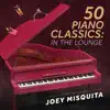 50 Piano Classics: In The Lounge album lyrics, reviews, download