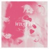 What If? - Single