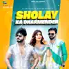 Sholay Ka Dharmender - Single album lyrics, reviews, download