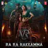 Ra Ra Rakkamma (From "Vikrant Rona") - Single album lyrics, reviews, download