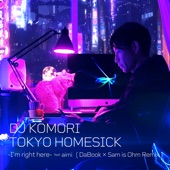 TOKYO HOMESICK -I’m right here- (feat. aimi) [DaBook × Sam is Ohm Remix] artwork
