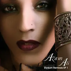 Elysium Remixes EP 1 by Azam Ali album reviews, ratings, credits
