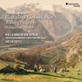 Brahms: Complete Liebeslieder Walzer, Op. 52 & 65, Hungarian Dances artwork
