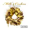 Milk & Cookies: A Merry Crowder Christmas album lyrics, reviews, download