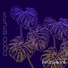 Good Stuff - Single