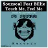 Touch Me, Feel Me (feat. Billie) - Single album lyrics, reviews, download