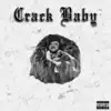 Stream & download Crack Baby - Single