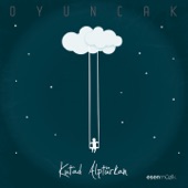 Oyuncak (feat. Jehan Barbur, Abdurrahman Tarikçi & Gülce Duru) artwork
