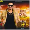 Ki Haal Chaal album lyrics, reviews, download