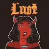 Lust (Deluxe) album lyrics, reviews, download