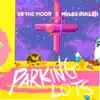 Parking Lots - Single album lyrics, reviews, download