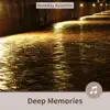 Deep Memories album lyrics, reviews, download