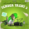 Tender Trent 3