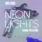 Neon Lights (feat. TWY & Deono) - Jor'del Downz lyrics