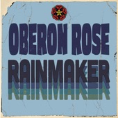 Oberon Rose - Rainmaker