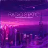 Radio Static - Single album lyrics, reviews, download