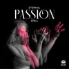 Eternal Passion Spell album lyrics, reviews, download