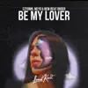 Be My Lover song lyrics