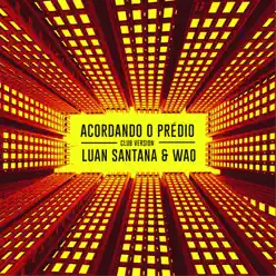 Acordando o Prédio (Club Version) - Single - Luan Santana