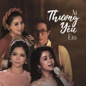 Ai Thương Yêu Em - EP artwork