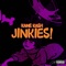 Jinkies - Kane Kash lyrics