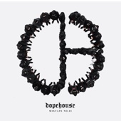 Dopehouse Mixtape artwork