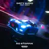 No Stoppin (feat. GOLD) - Single album lyrics, reviews, download