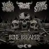 Bone Breaker (feat. Dieabolik the Monster & Donnie Menace) - Single album lyrics, reviews, download