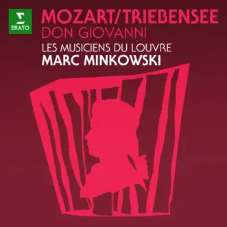 Mozart: Don Giovanni, K. 527 (Arr. Triebensee for Wind Ensemble) by Marc Minkowski & Les Musiciens du Louvre album reviews, ratings, credits