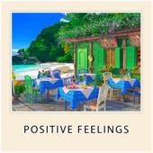 Positive Feelings artwork