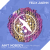 Felix Jaehn - Ain't Nobody (Loves Me Better) [feat. Jasmine Thompson] artwork