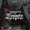 Respeto por respeto (feat. SenderGhettomusicTjs, Derck, Disbek, Rival & Ashe661) - Single album lyrics, reviews, download