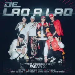 De Lao A Lao: Turreo Sessions #5 (feat. Alan Gomez, Omy de Oro, Javiielo and Dime Ecua) [Remix] Song Lyrics